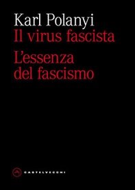 Il virus fascista. L'essenza del fascismo - Librerie.coop