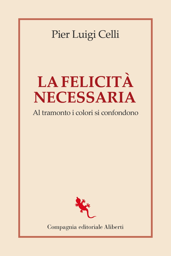 La felicità necessaria - Librerie.coop La felicità necessaria - Librerie.coop