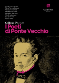 Collana Poetica I Poeti di Ponte Vecchio vol. 49 - Librerie.coop Collana Poetica I Poeti di Ponte Vecchio vol. 49 - Librerie.coop
