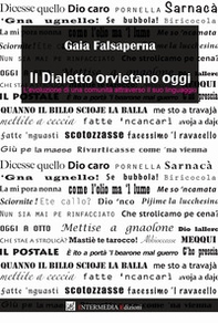 Il dialetto orvietano oggi. L'evoluzione di una comunità attraverso il suo linguaggio - Librerie.coop