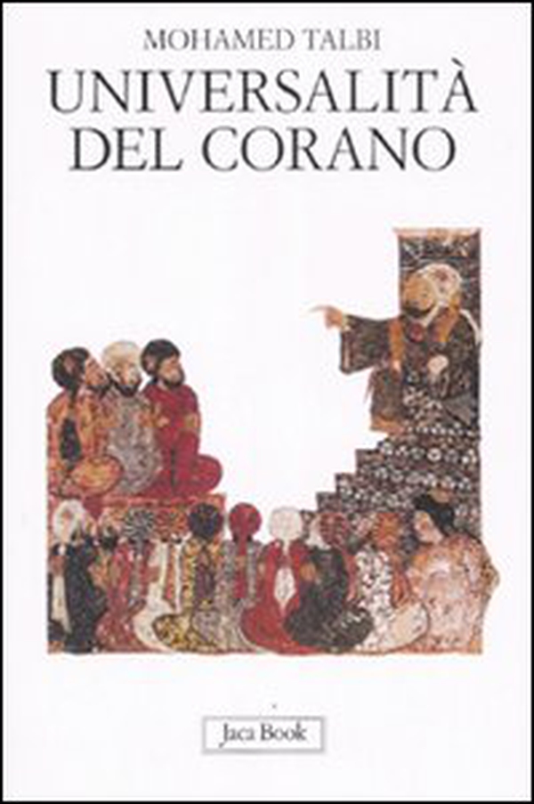 Universalità del Corano - Librerie.coop Universalità del Corano - Librerie.coop