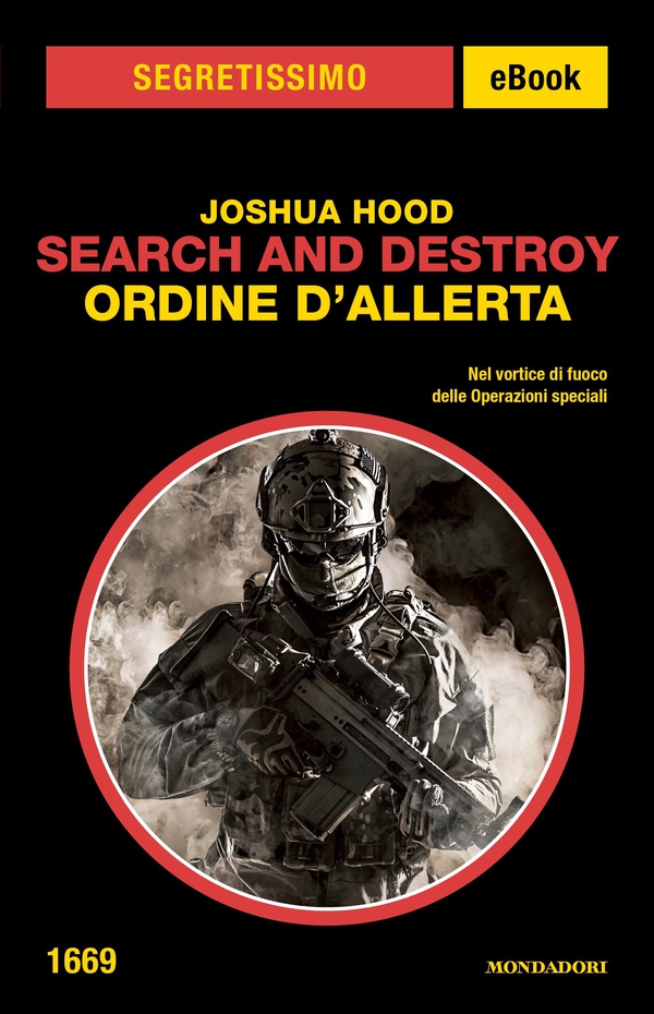Search and Destroy. Ordine d'allerta (Segretissimo) - Librerie.coop Search and Destroy. Ordine d'allerta (Segretissimo) - Librerie.coop