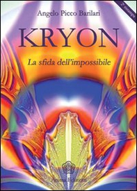 Kryon. La sfida dell'impossibile - Librerie.coop