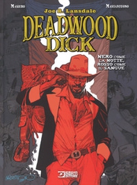 Nero come la notte, rosso come il sangue. Deadwood Dick - Librerie.coop Nero come la notte, rosso come il sangue. Deadwood Dick - Librerie.coop