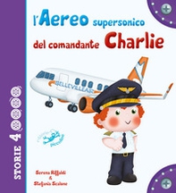 L'aereo supersonico del comandante Charlie - Librerie.coop L'aereo supersonico del comandante Charlie - Librerie.coop