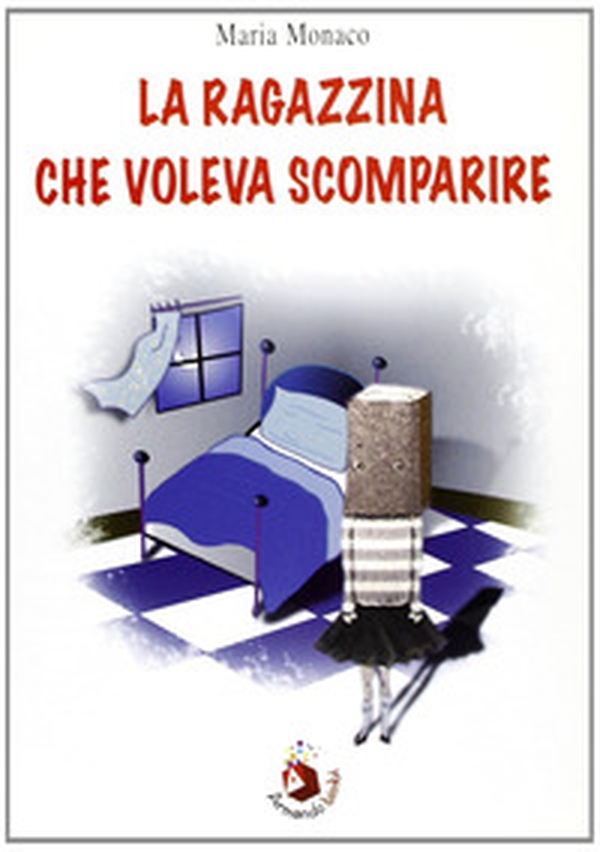 La ragazzina che voleva scomparire - Librerie.coop La ragazzina che voleva scomparire - Librerie.coop