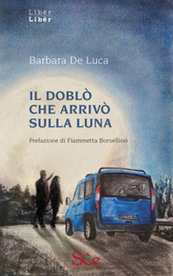 Il doblò che arrivò sulla luna - Librerie.coop Il doblò che arrivò sulla luna - Librerie.coop