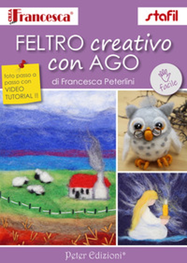 Feltro creativo con ago - Librerie.coop Feltro creativo con ago - Librerie.coop