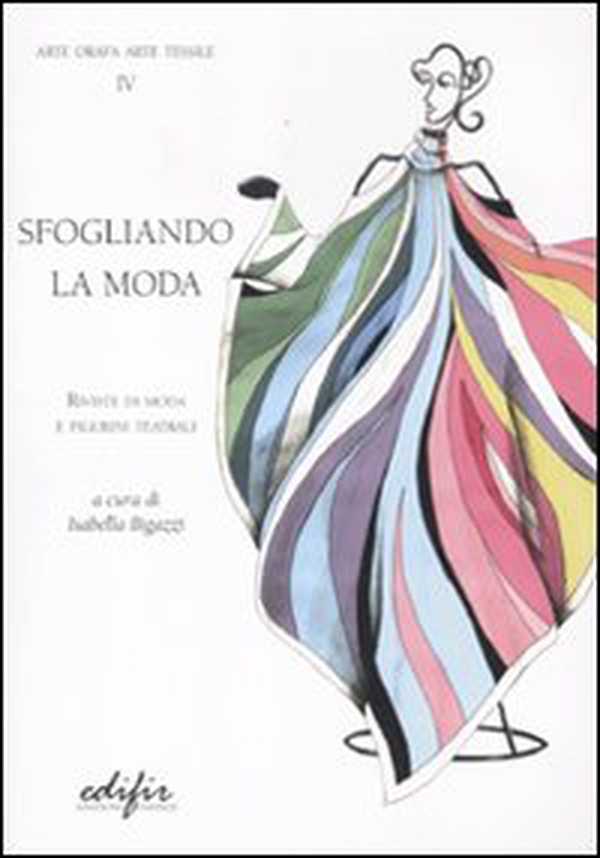Sfogliando la moda. Rivista di moda e figurini teatrali - Librerie.coop
