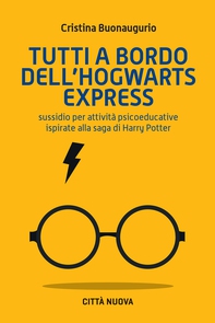 Tutto a bordo dell'Hogwarts Express - Librerie.coop