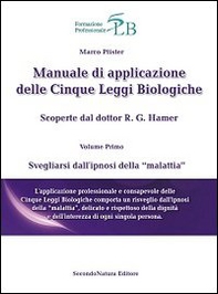 Manuale di applicazione delle cinque leggi biologiche - Librerie.coop