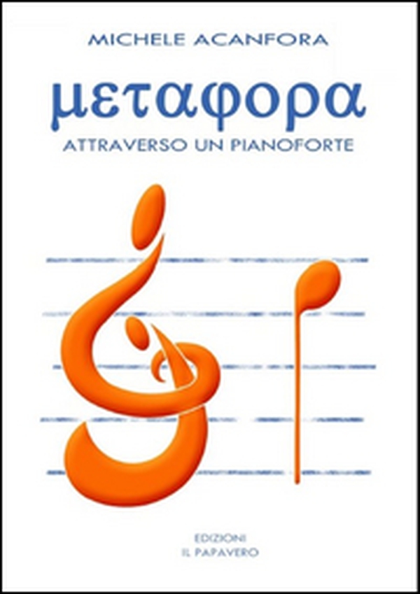 Metafora attraverso un pianoforte - Librerie.coop Metafora attraverso un pianoforte - Librerie.coop