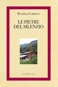 Le pietre del silenzio - Librerie.coop Le pietre del silenzio - Librerie.coop