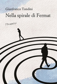 Nella spirale di Fermat - Librerie.coop Nella spirale di Fermat - Librerie.coop