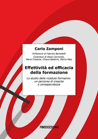 Effettività ed efficacia della formazione. Lo studio delle ricadute formative: un percorso di crescita e consapevolezza - Librerie.coop