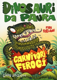Carnivori feroci. Dinosauri da paura - Librerie.coop Carnivori feroci. Dinosauri da paura - Librerie.coop