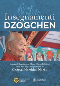 Insegnamenti Dzogchen - Librerie.coop