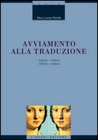 Avviamento alla traduzione inglese. Inglese-italiano, italiano-inglese - Librerie.coop