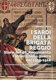 I sardi della Brigata Reggio. Storia del 46° Reggimento Fanteria nella guerra del 1915-1918 - Librerie.coop