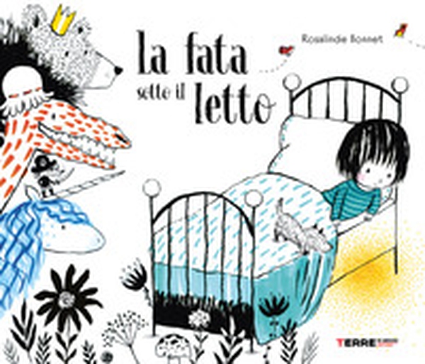 La fata sotto il letto - Librerie.coop La fata sotto il letto - Librerie.coop