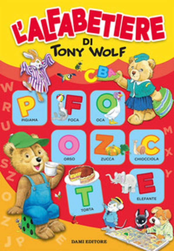 L'alfabetiere di Tony Wolf - Librerie.coop L'alfabetiere di Tony Wolf - Librerie.coop
