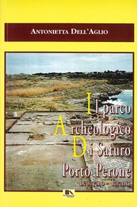 Il parco archeologico di Saturo Porto Perone, Leporano, Taranto - Librerie.coop