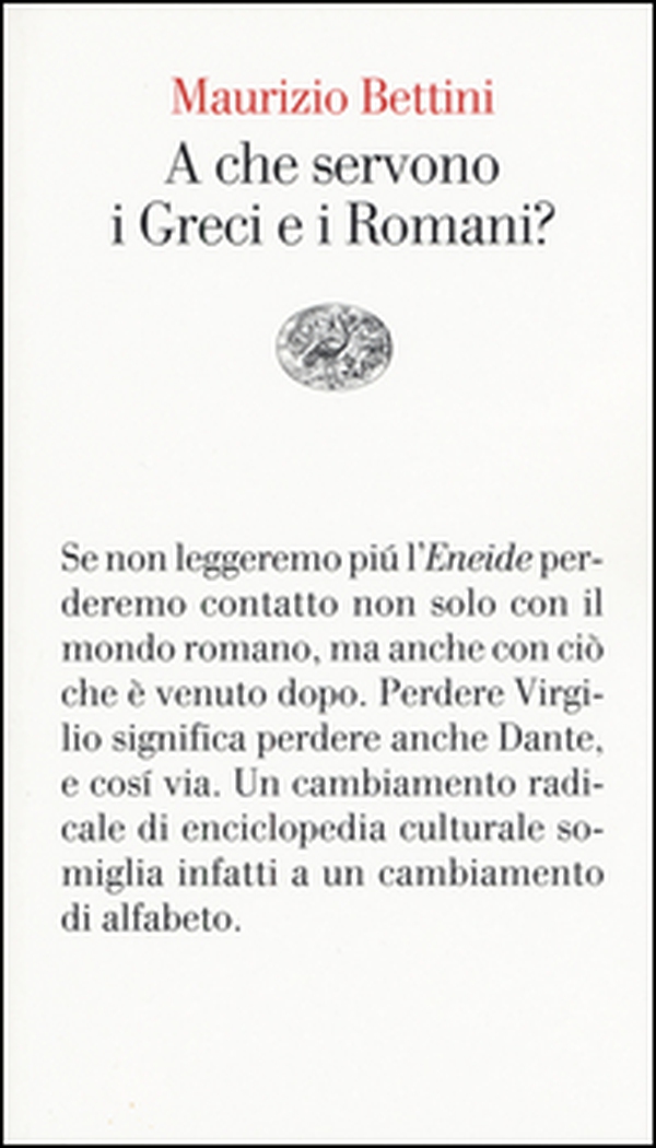 A che servono i Greci e i Romani? - Librerie.coop A che servono i Greci e i Romani? - Librerie.coop