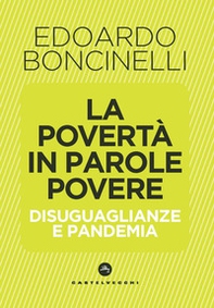 La povertà in parole povere. Disuguaglianze e pandemia - Librerie.coop