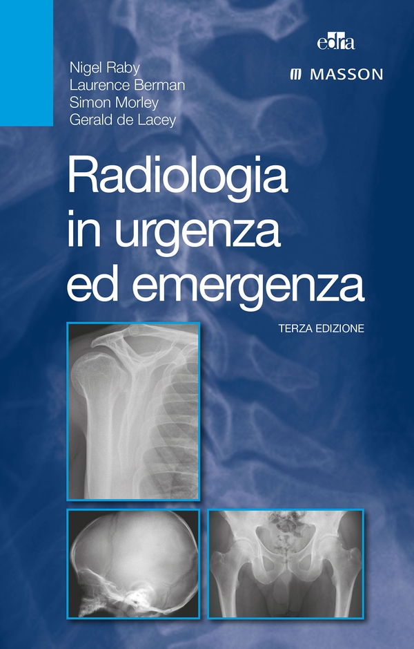 Radiologia in urgenza ed emergenza - Librerie.coop Radiologia in urgenza ed emergenza - Librerie.coop