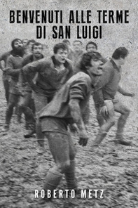 Benvenuti alle terme di San Luigi - Librerie.coop Benvenuti alle terme di San Luigi - Librerie.coop