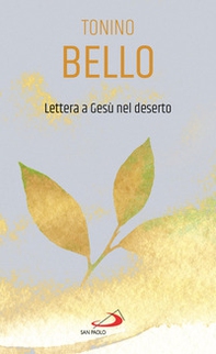 Lettera a Gesù nel deserto - Librerie.coop Lettera a Gesù nel deserto - Librerie.coop