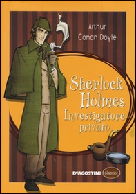 Sherlock Holmes investigatore privato - Librerie.coop