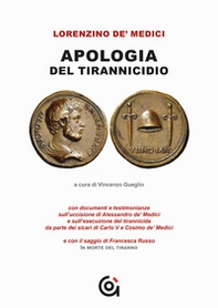 Lorenzino e l'Apologia del tirannicidio - Librerie.coop