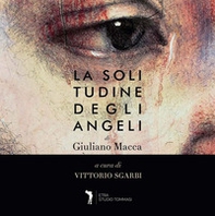 La solitudine degli angeli. Ediz. italiana e inglese - Librerie.coop