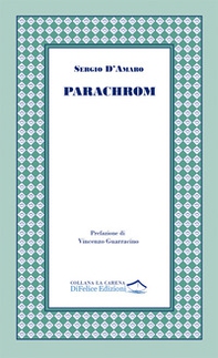 Parachrom. Frammenti e scampoli di tempo - Librerie.coop