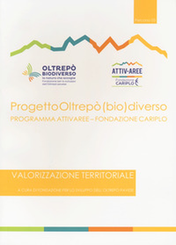 Progetto Oltrepò (bio)diverso. Valorizzazione territoriale - Librerie.coop Progetto Oltrepò (bio)diverso. Valorizzazione territoriale - Librerie.coop
