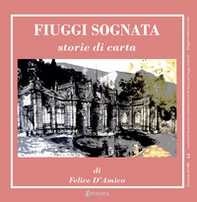 Fiuggi sognata. Storie di carta - Librerie.coop