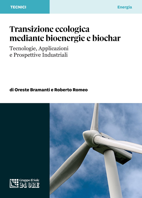 Transizione ecologica mediante bioenergie e biochar - Librerie.coop