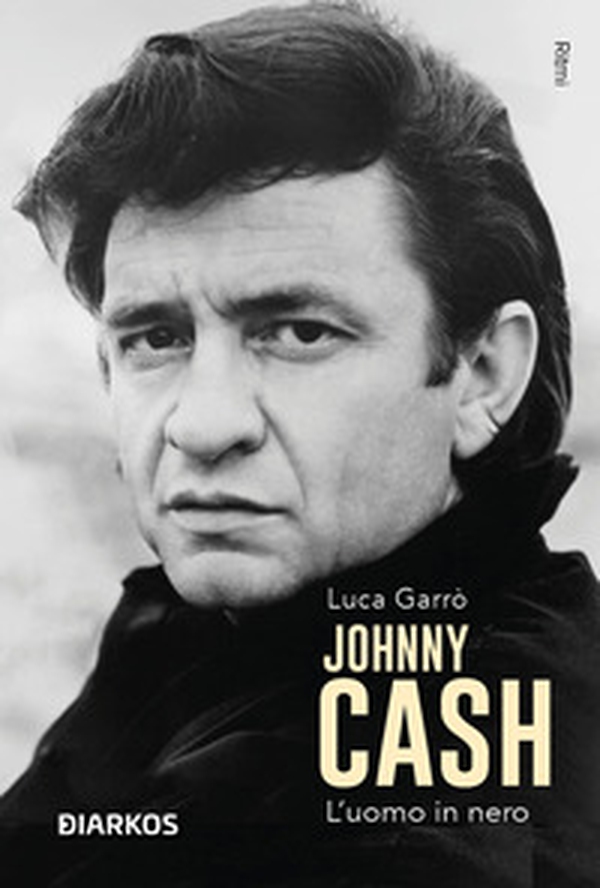Johnny Cash. L'uomo in nero - Librerie.coop