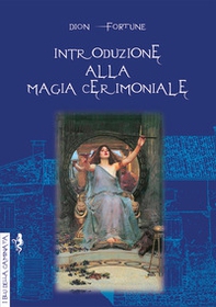 Introduzione alla magia cerimoniale - Librerie.coop
