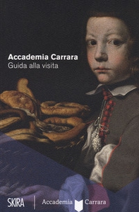 Accademia Carrara. Guida alla visita - Librerie.coop