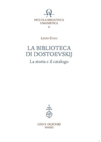 La biblioteca di Dostoevskij. La storia e il catalogo - Librerie.coop