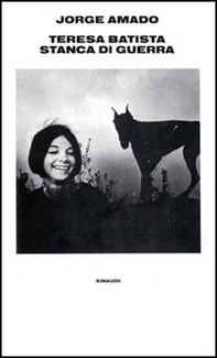 Teresa Batista stanca di guerra - Librerie.coop