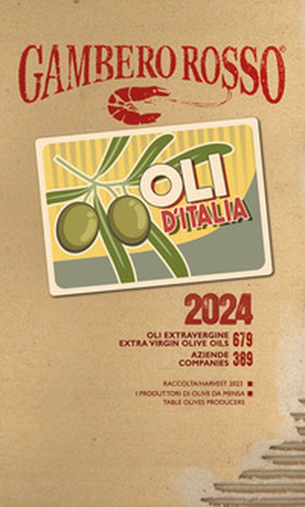 Oli d'Italia 2024. I migliori extravergine. Ediz. italiana e inglese - Librerie.coop Oli d'Italia 2024. I migliori extravergine. Ediz. italiana e inglese - Librerie.coop