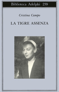 La tigre assenza - Librerie.coop La tigre assenza - Librerie.coop