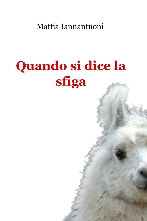 Quando si dice la sfiga - Librerie.coop Quando si dice la sfiga - Librerie.coop