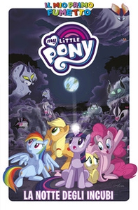 La notte degli incubi. My Little Pony - Librerie.coop