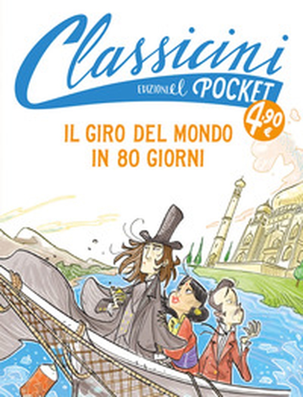 Il giro del mondo in 80 giorni. Pocket. Classicini - Librerie.coop