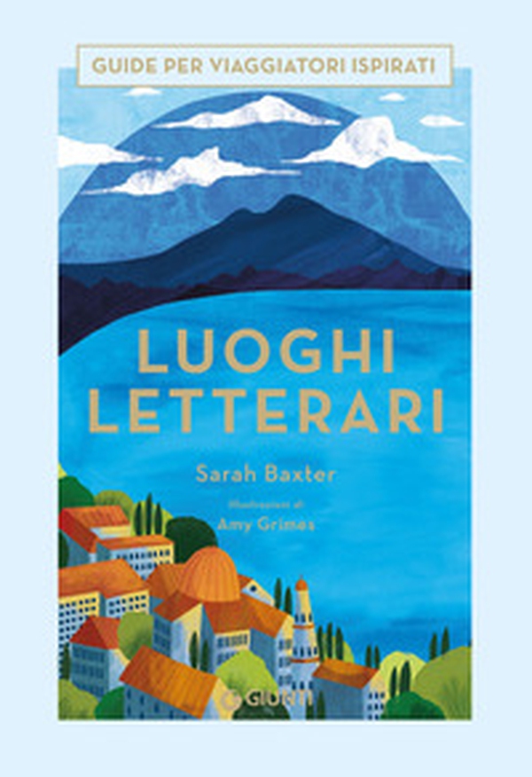 Luoghi letterari. Guide per viaggiatori ispirati - Librerie.coop Luoghi letterari. Guide per viaggiatori ispirati - Librerie.coop