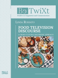 Food television disclosure. A cross-cultural diachronic approach - Librerie.coop